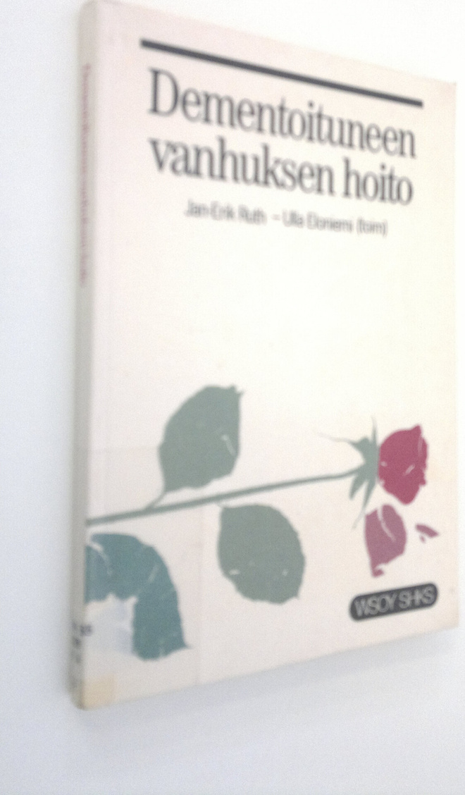 Jan-Erik ym. Ruth : Dementoituneen vanhuksen hoito