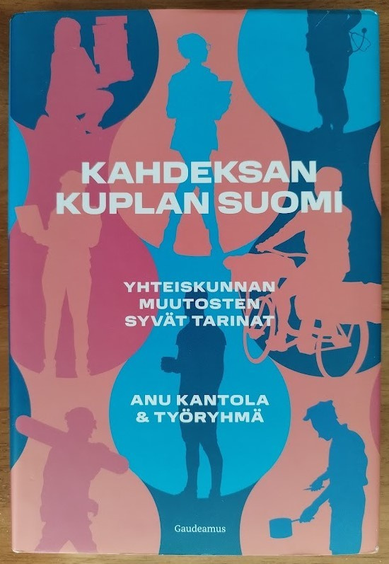 Anu Kantola & työryhmä: Kahdeksan kuplan Suomi