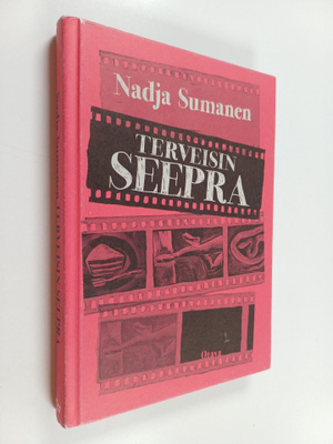 Nadja Sumanen : Terveisin Seepra