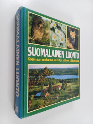 Veikko M. (toim.) Neuvonen : Suomalainen luonto : kotimaa...