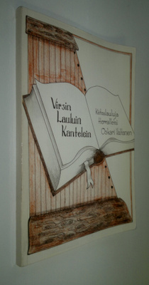 Oskari Valtanen : Virsin, lauluin, kantelein : kiitoslaul...