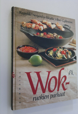 Ragnhild Nergård : Wok-ruokien parhaat