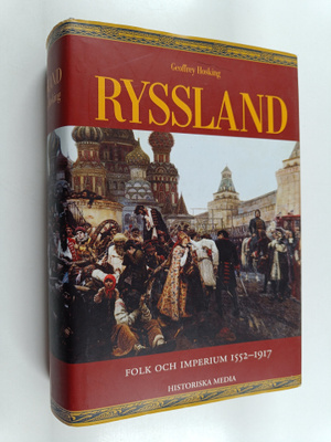 Geoffrey A. Hosking : Ryssland : folk och imperium 1552-1917