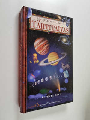David H. Levy : Ihmeellinen luonto : Tähtitaivas