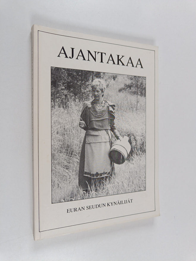 Ajantakaa : tarua ja totta Eurasta