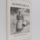 Ajantakaa : tarua ja totta Eurasta - pikkukuva 1