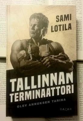Sami Lotila - Tallinnan terminaattori (sid.)