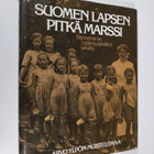 Irma (toim.) Heydemann : Suomen lapsen pitkä marssi : Man... - pikkukuva 1