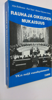 Arja ym. Kekkonen : Rauha ja oikeudenmukaisuus : YK:n nel...