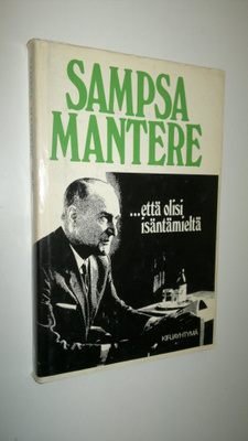 Sampsa Mantere : ...että olisi isäntämieltä