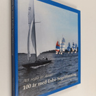 Sten Enbom : 100 år med Esbo segelförening : att segla är... - pikkukuva 1