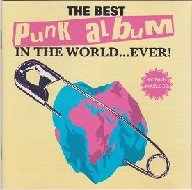 The Best Punk Album In The World...Ever! 2CD 1995