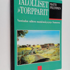 Matti Peltonen : Talolliset ja torpparit : vuosisadan vai... - pikkukuva 1