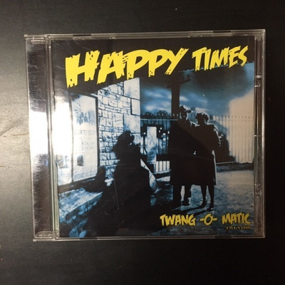 Happy Times - Twang-O-Matic CD
