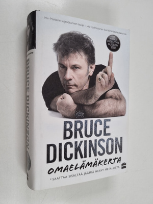 Bruce Dickinson : What does this button do? Omaelämäkerta
