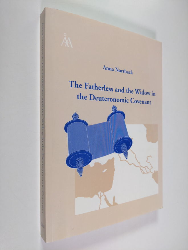 Anna Norrback : The Fatherless and the Widow in the Deute...