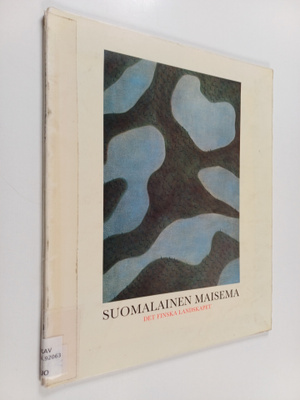Suomalainen maisema = Det finska landskapet