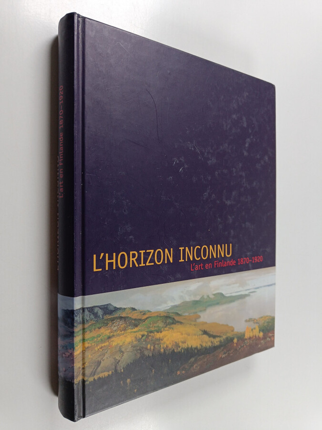 L'Horizon inconnu : l'art en Finlande 1870-1920