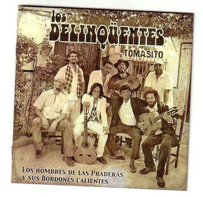 cd, Los Delinqüentes Y Tomasito: Los Hombres De Las Praderas