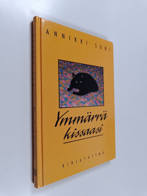 Annikki Suni : Ymmärrä kissaasi