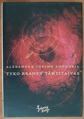 Alexandra Coelho Ahndoril: Tyko Brahen tähtitaivas