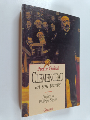 Pierre Guiral : Clemenceau en son temps