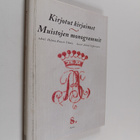 Helena Raussi-Tihula : Kirjotut kirjaimet, muistojen mono... - pikkukuva 1