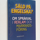 Såld på engelska? : om språkval i reklam och marknadsföring - pikkukuva 1