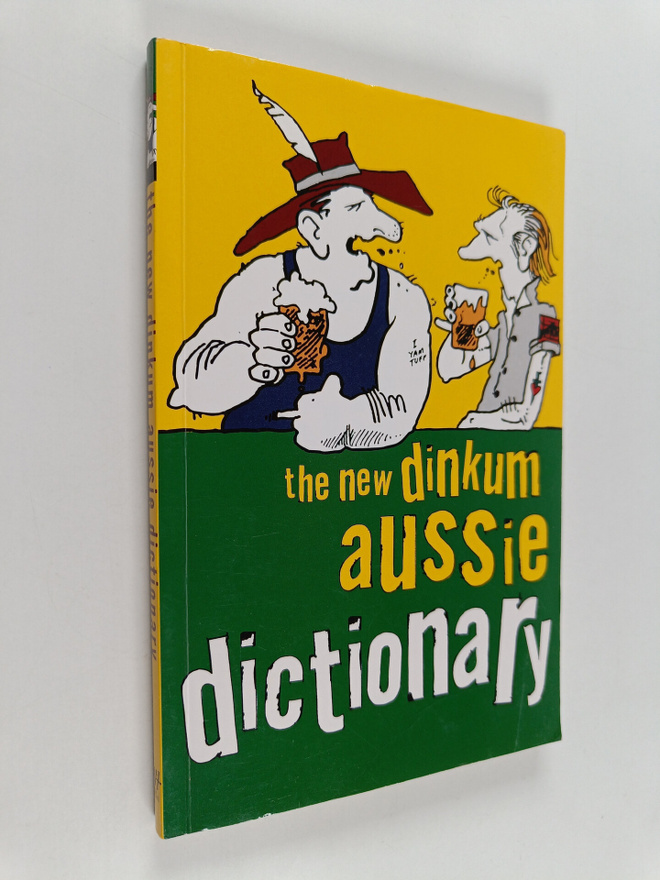 Richard Beckett : The New Dinkum Aussie Dictionary