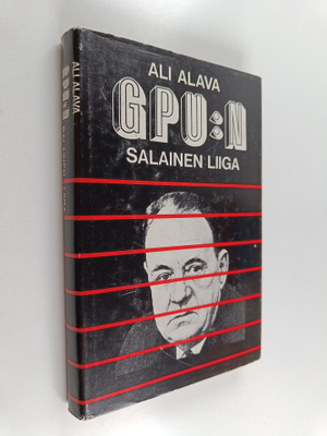 Ali Alava : GPU:n salainen liiga