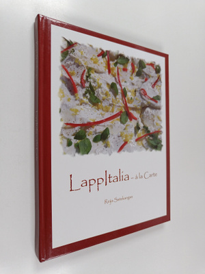 Reija Satokangas : LappItalia : a la carte