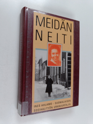 Kaarina Enkenberg : Meidän neiti