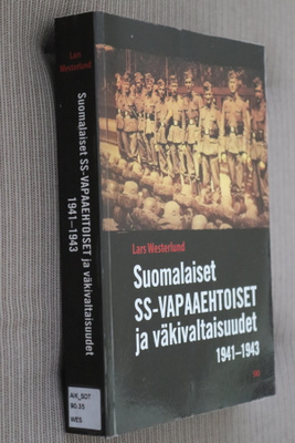 Westerlund Suomalaiset SS-vapaaehtoiset ja väkivaltaisuudet