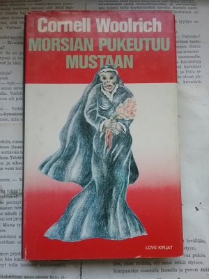 Cornell Woolrich - Morsian pukeutuu mustaan (sid.)