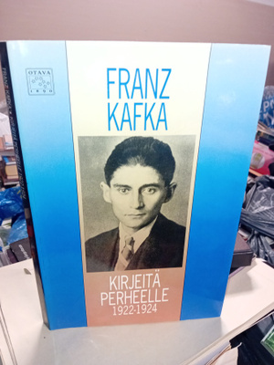 Frantz Kafka : Kirjeitä perheelle 1922-1924 ( SIS POSTIKULU