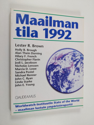 Maailman tila 1992 : raportti kehityksestä kohti kestävää...