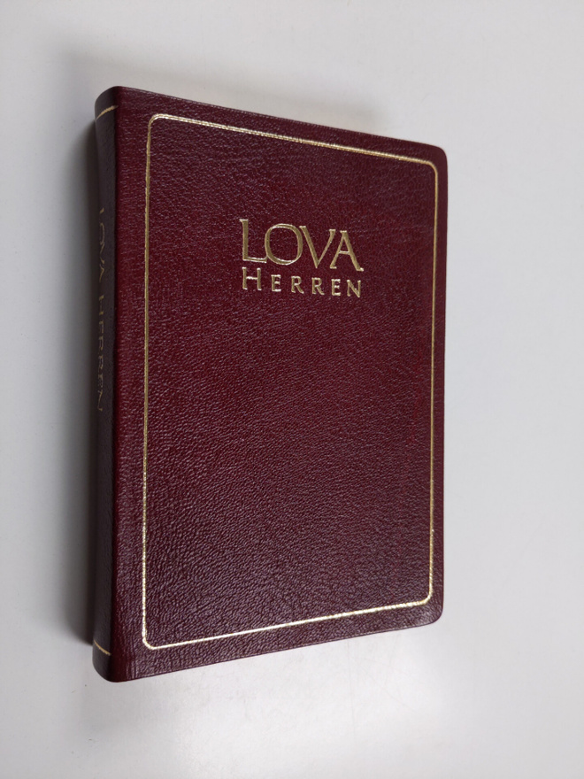 Lova Herren : sångbok för hem och församling