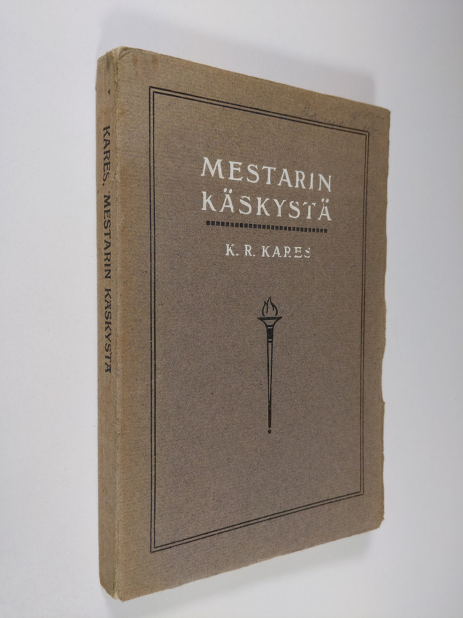 K. R. Kares : Mestarin käskystä : hetkiä Betelissä