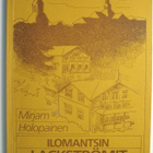 Holopainen Mirjam : Ilomantsin Lackströmit ja heidän aikansa - pikkukuva 1