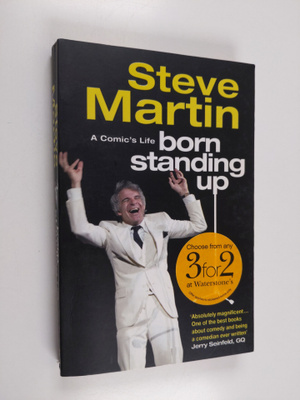Steve Martin : Born standing up : a comic's life