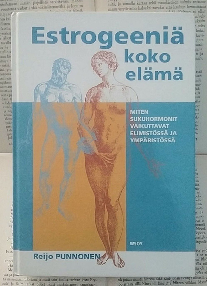 Reijo Punnonen - Estrogeeniä koko elämä (sid.)