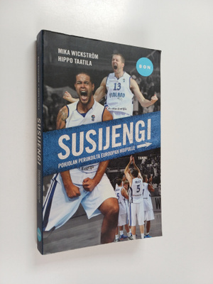 Mika Wickstrom : Susijengi : Pohjolan perukoilta Euroopan...