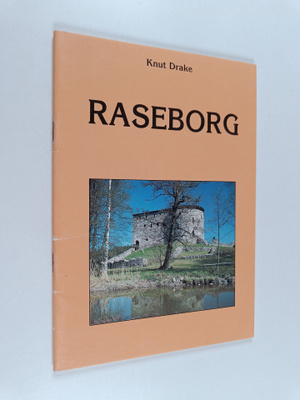 Knut Drake : Raseborg