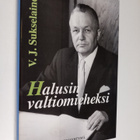 V. J. Sukselainen : Halusin valtiomieheksi - pikkukuva 1