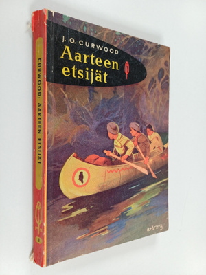 James Oliver Curwood : Aarteen etsijät