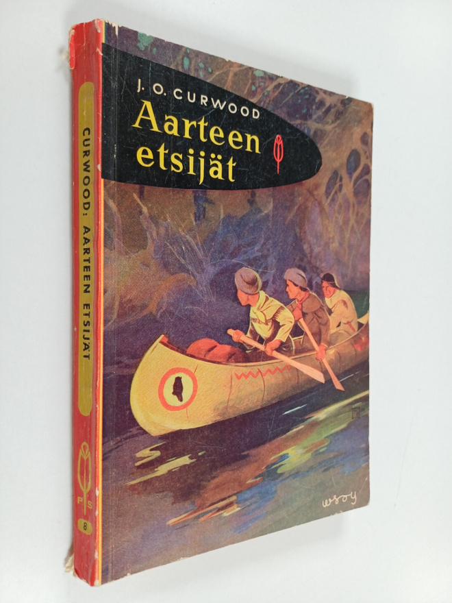 James Oliver Curwood : Aarteen etsijät