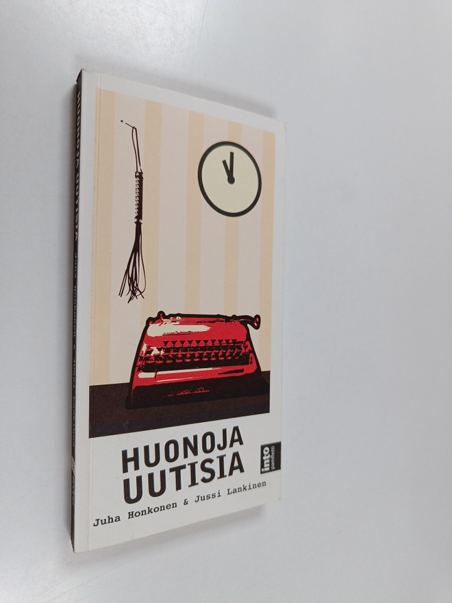 Juha Honkonen : Huonoja uutisia : näin mediatalot pilaava...