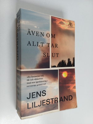 Jens Liljestrand : Även om allt tar slut