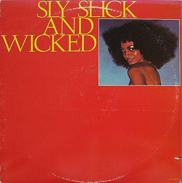 Sly, Slick And Wicked – Sly, Slick And Wicked, LP