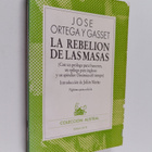 Jose Ortega y Gasset : La rebelion de las masas - pikkukuva 1